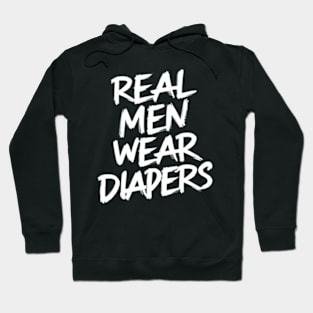 Real Men Wear Diapers Hoodie